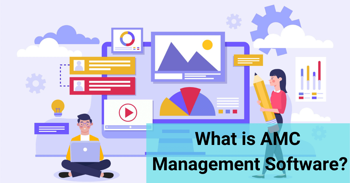 What is AMC Management Software? | AMC Software